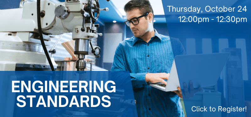 Engineering Standards: Thursday, October 24th at 12 p.m. Click to register!