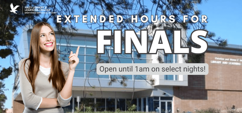 Extended Hours for Finals. See Hours for nights open until 1 am. 