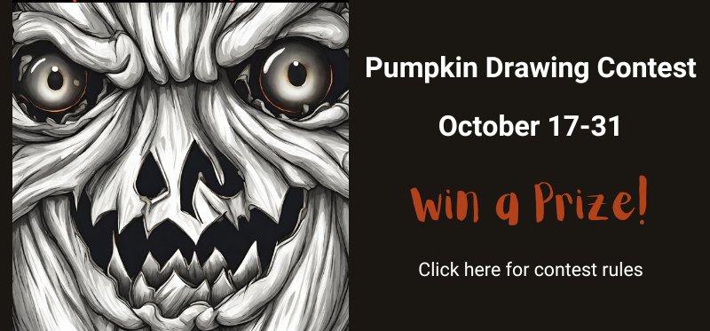 Pumpkin Drawing Contest: October 17-31, Click here for contest rules